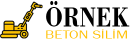 Örnek Beton Silim Parlatma Cila Hizmetleri 7-24 Beton Silme